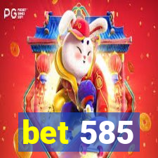 bet 585